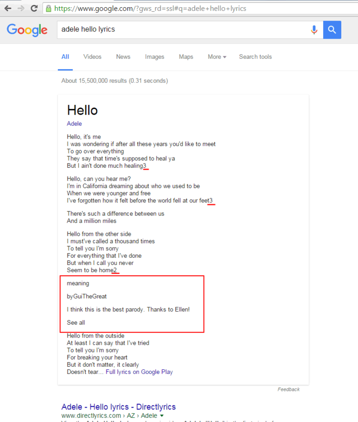 adele hello lyrics; Notice also how Google's lyrics push the actual results so far down on first glance you wouldn't know this is an search results page listing the actual source.